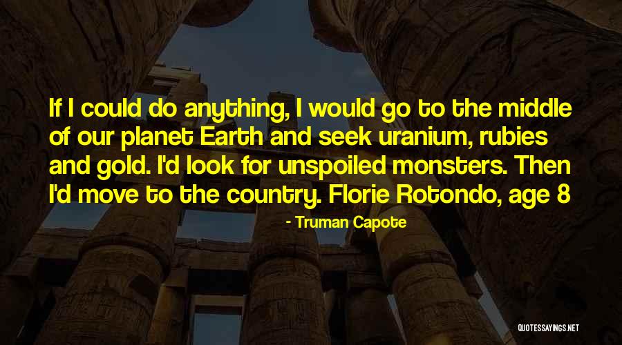 Uranium Quotes By Truman Capote