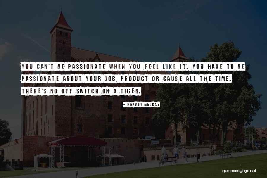 Urassaya Quotes By Harvey MacKay Urassaya Quotes By Harvey MacKay