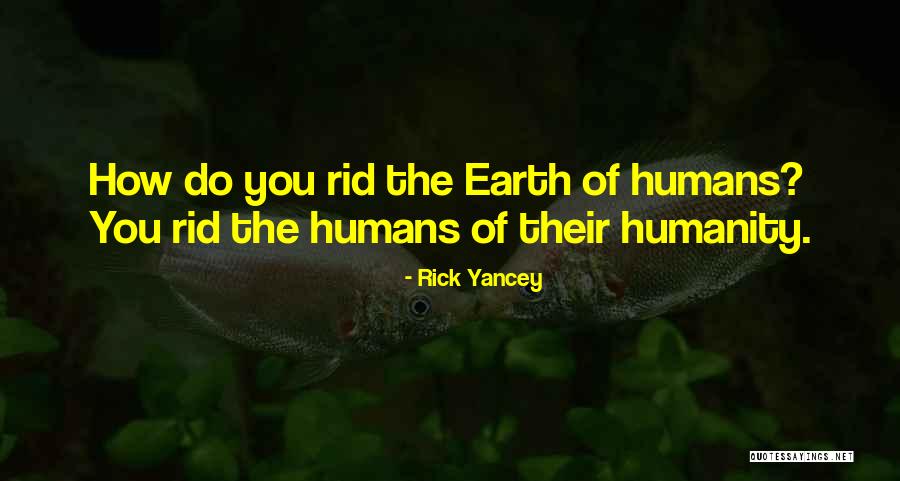 Urbach Energy Quotes By Rick Yancey Urbach Energy Quotes By Rick Yancey
