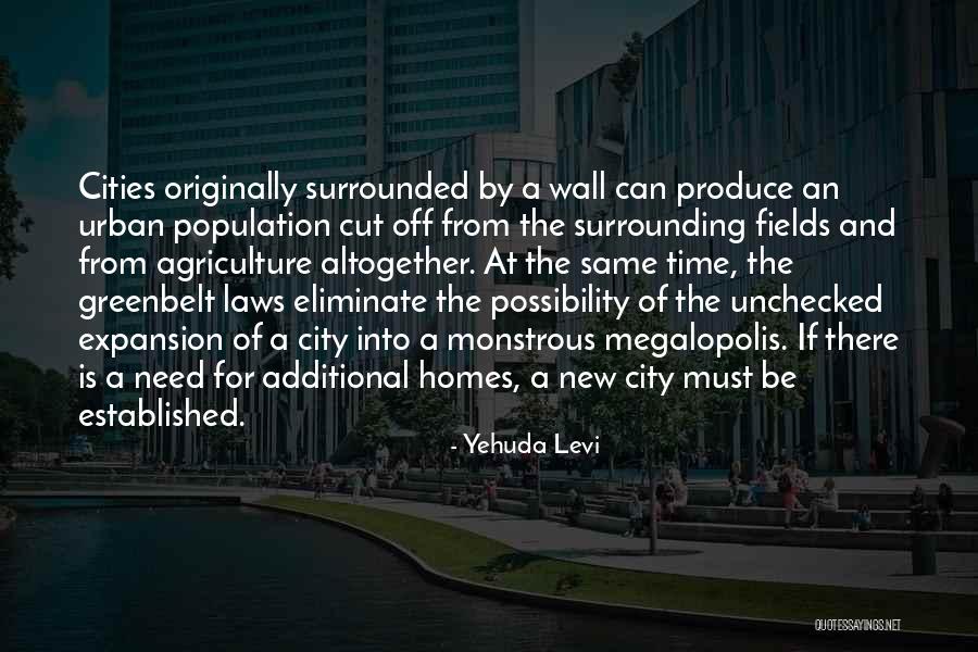 Urban Agriculture Quotes By Yehuda Levi