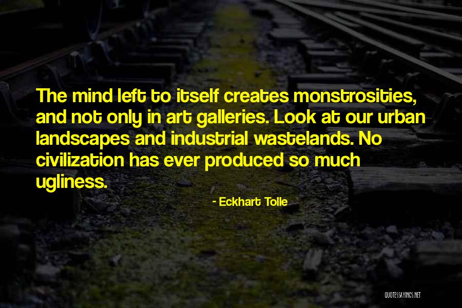 Urban Art Quotes By Eckhart Tolle