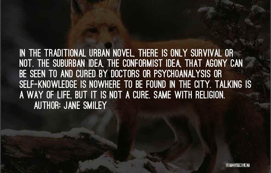 Urban City Life Quotes By Jane Smiley