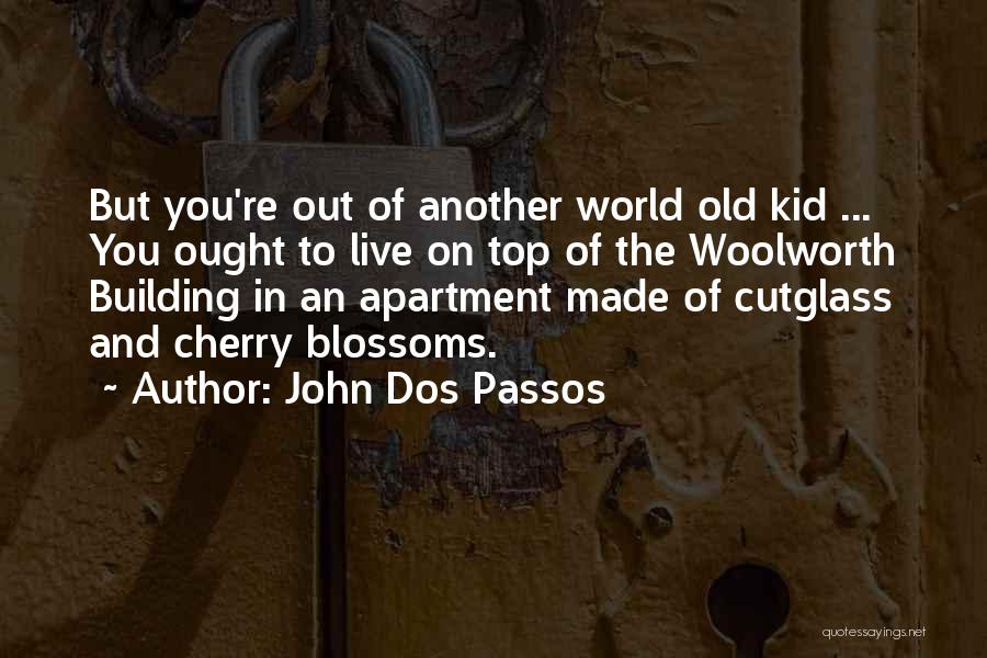 Urban City Life Quotes By John Dos Passos