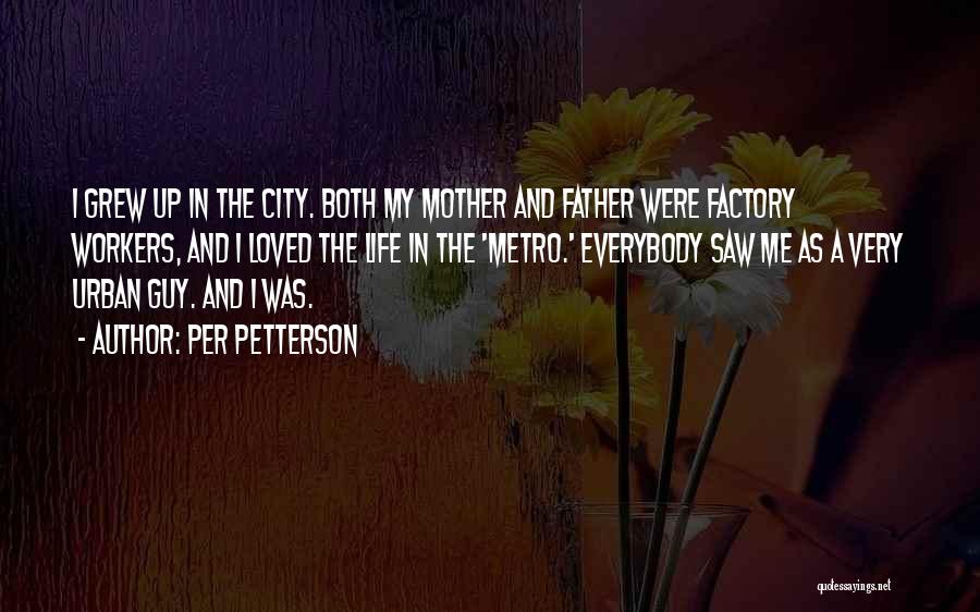 Urban City Life Quotes By Per Petterson