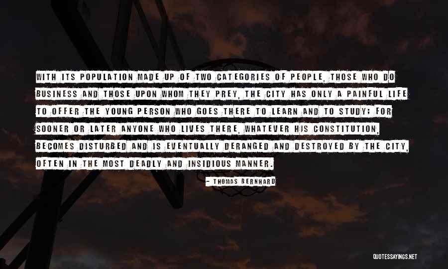 Urban City Life Quotes By Thomas Bernhard Urban City Life Quotes By Thomas Bernhard