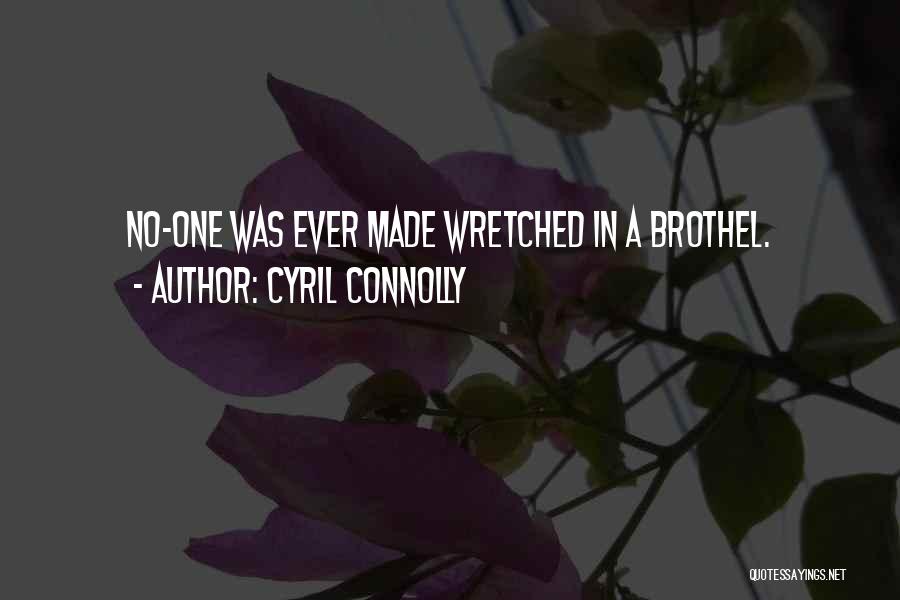 Urban Cowboy Quotes By Cyril Connolly