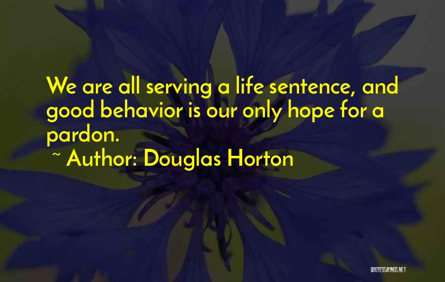 Urban Cowboy Quotes By Douglas Horton