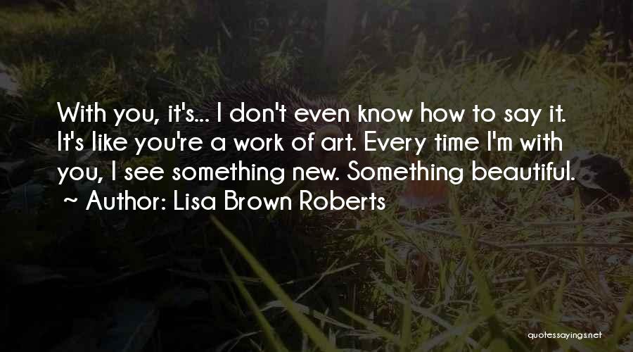 Urban Cowboy Quotes By Lisa Brown Roberts