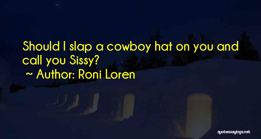 Urban Cowboy Quotes By Roni Loren