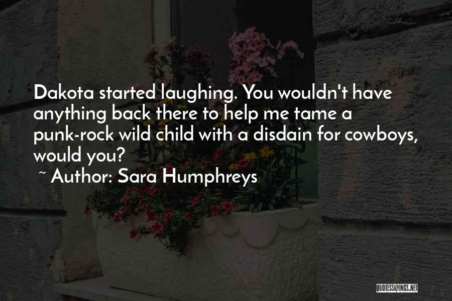 Urban Cowboy Quotes By Sara Humphreys