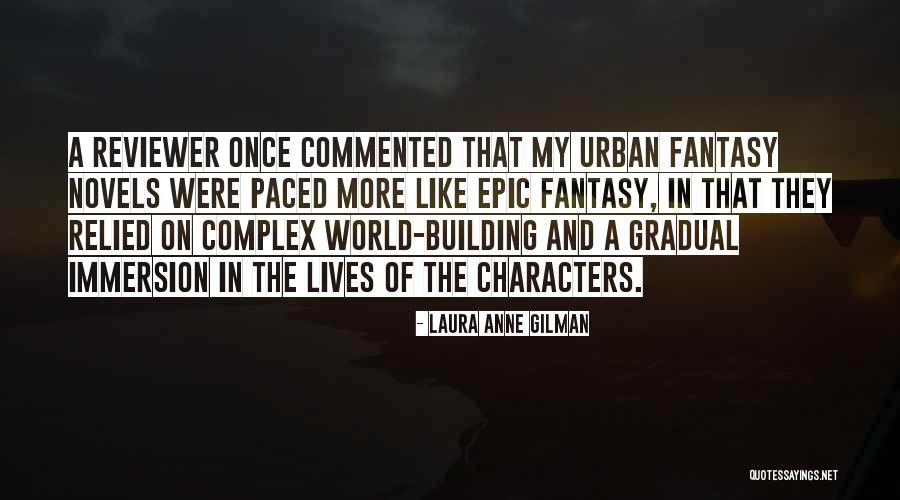 Urban Fantasy Fantasy Quotes By Laura Anne Gilman Urban Fantasy Fantasy Quotes By Laura Anne Gilman