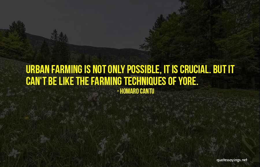 Urban Farming Quotes By Homaro Cantu Urban Farming Quotes By Homaro Cantu