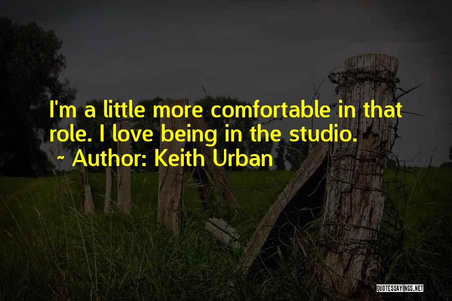 Urban Love Quotes By Keith Urban