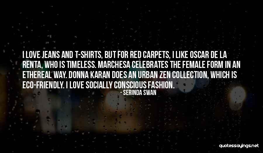 Urban Love Quotes By Serinda Swan