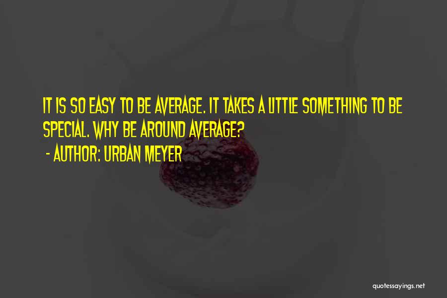 Urban Meyer Quotes 2105019
