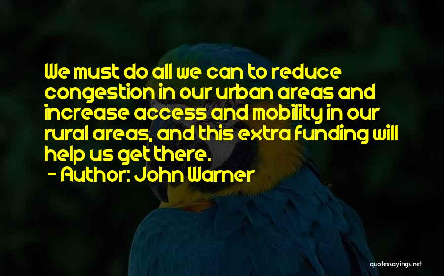 Urban Mobility Quotes By John Warner