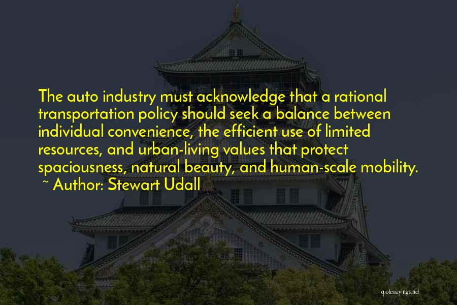 Urban Mobility Quotes By Stewart Udall