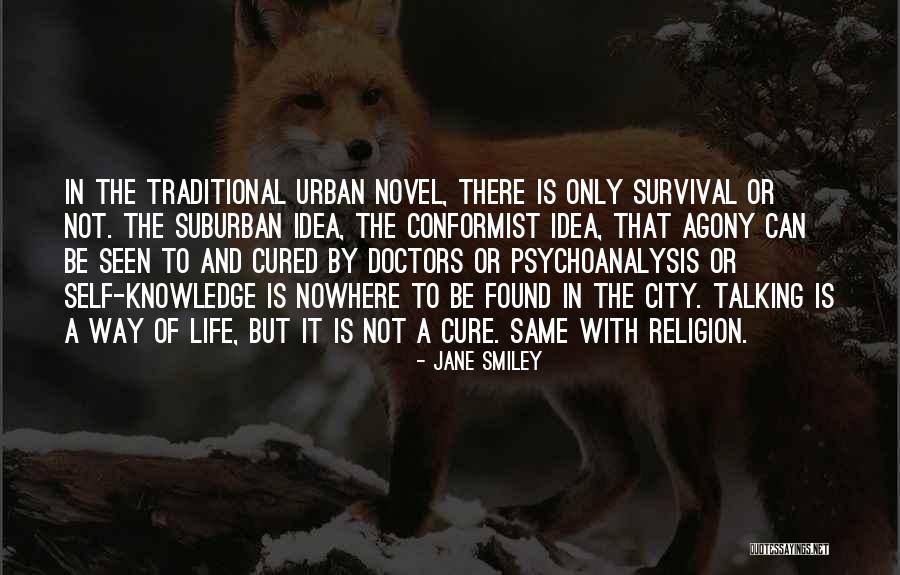 Urban Novel Quotes By Jane Smiley Urban Novel Quotes By Jane Smiley