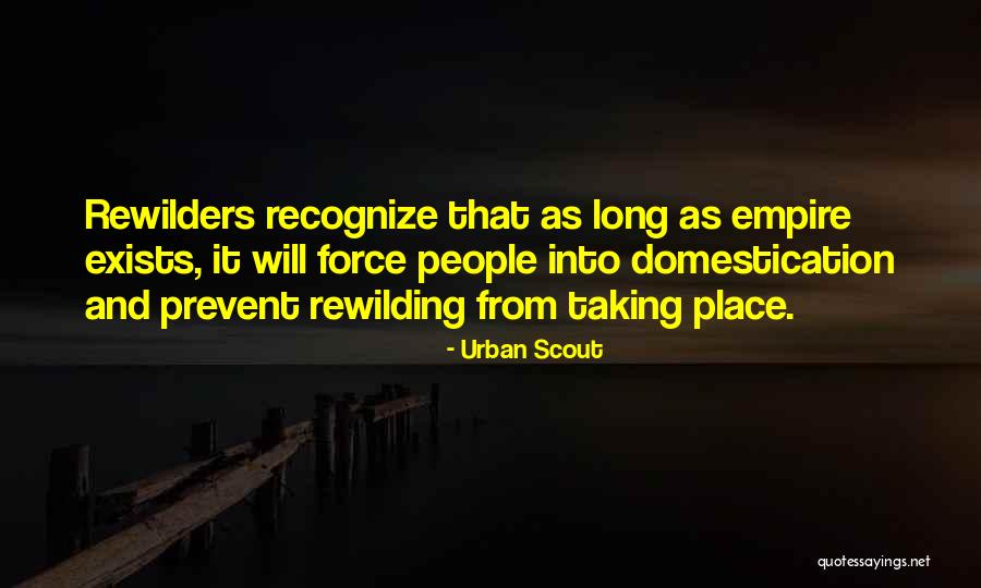 Urban Scout Quotes 2117298 Urban Scout Quotes 2117298