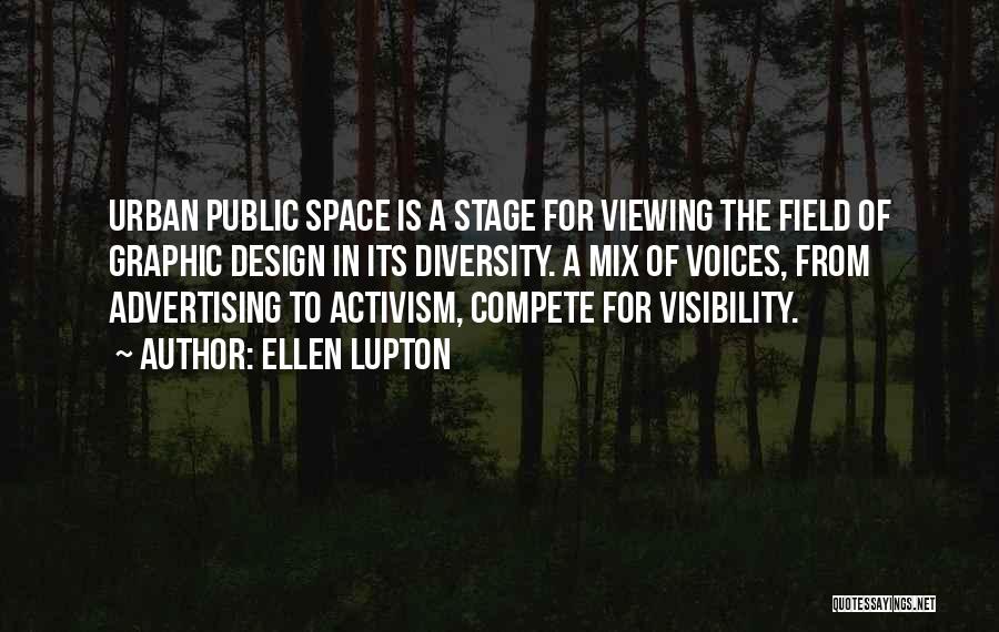 Urban Space Quotes By Ellen Lupton