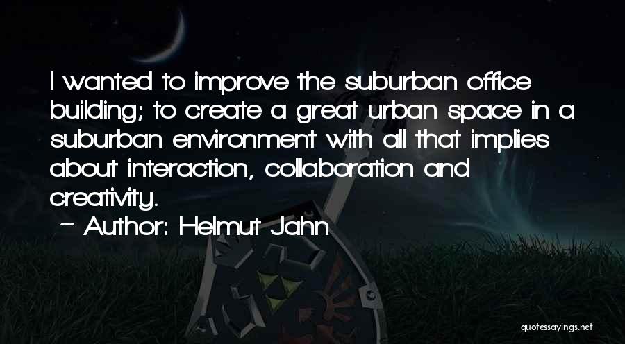 Urban Space Quotes By Helmut Jahn