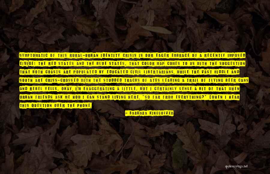 Urban Vs Rural Quotes By Barbara Kingsolver