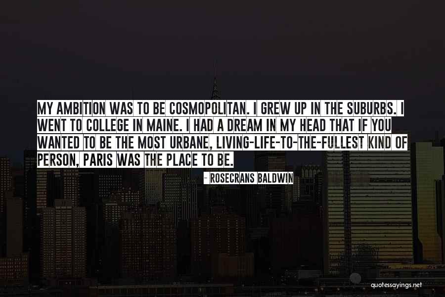 Urbane Quotes By Rosecrans Baldwin Urbane Quotes By Rosecrans Baldwin