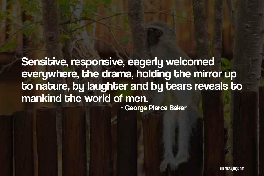 Urbaniak Brothers Quotes By George Pierce Baker Urbaniak Brothers Quotes By George Pierce Baker
