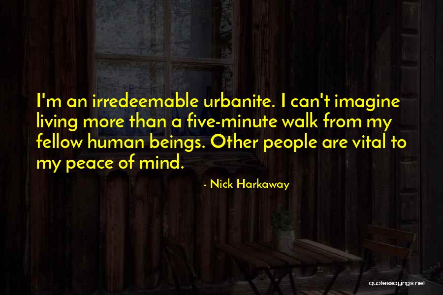 Urbanite Quotes By Nick Harkaway Urbanite Quotes By Nick Harkaway