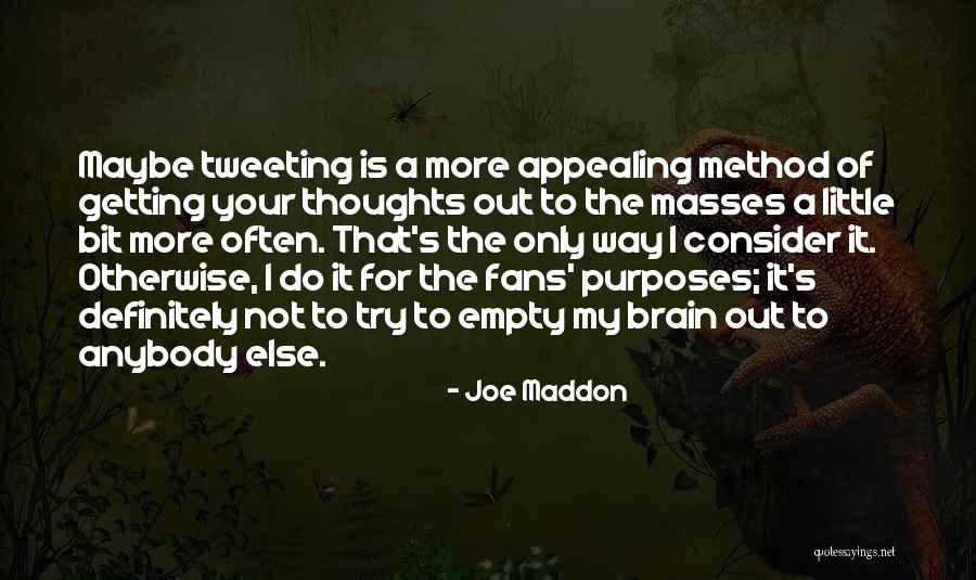 Urbanska Kmieciak Quotes By Joe Maddon Urbanska Kmieciak Quotes By Joe Maddon