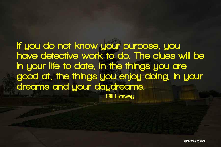 Urbanska Quotes By Bill Harvey Urbanska Quotes By Bill Harvey