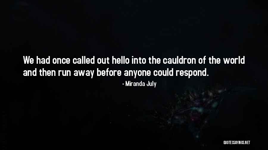 Urbanska Quotes By Miranda July Urbanska Quotes By Miranda July