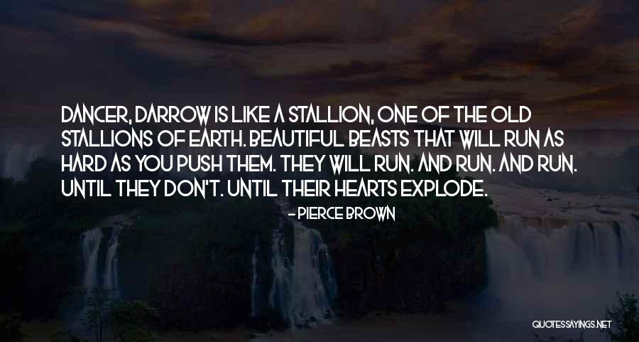 Urbanska Quotes By Pierce Brown Urbanska Quotes By Pierce Brown