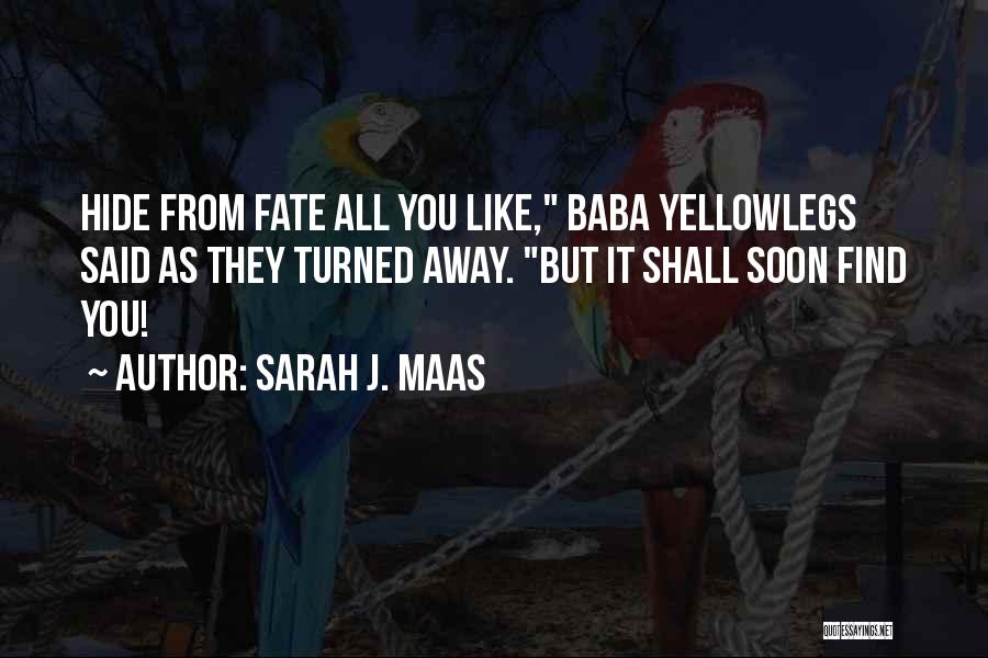 Urbanstore Quotes By Sarah J. Maas