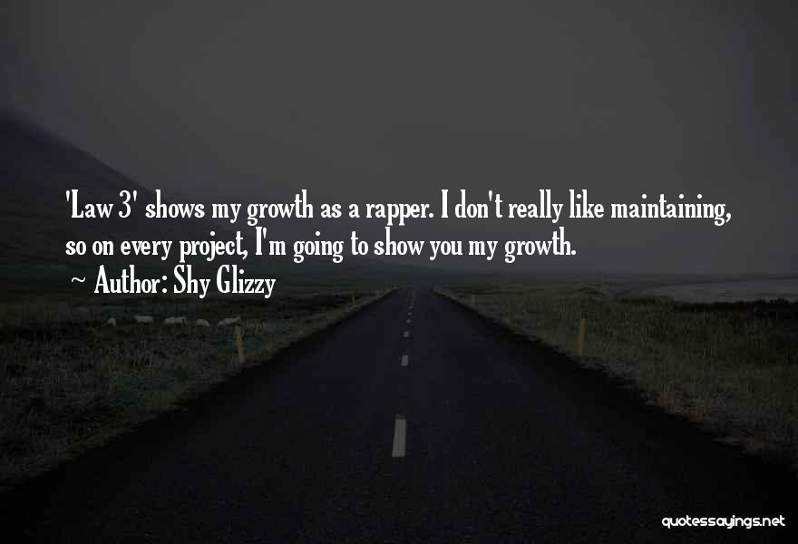 Urbanstore Quotes By Shy Glizzy