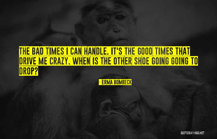 Urbina Property Quotes By Erma Bombeck Urbina Property Quotes By Erma Bombeck