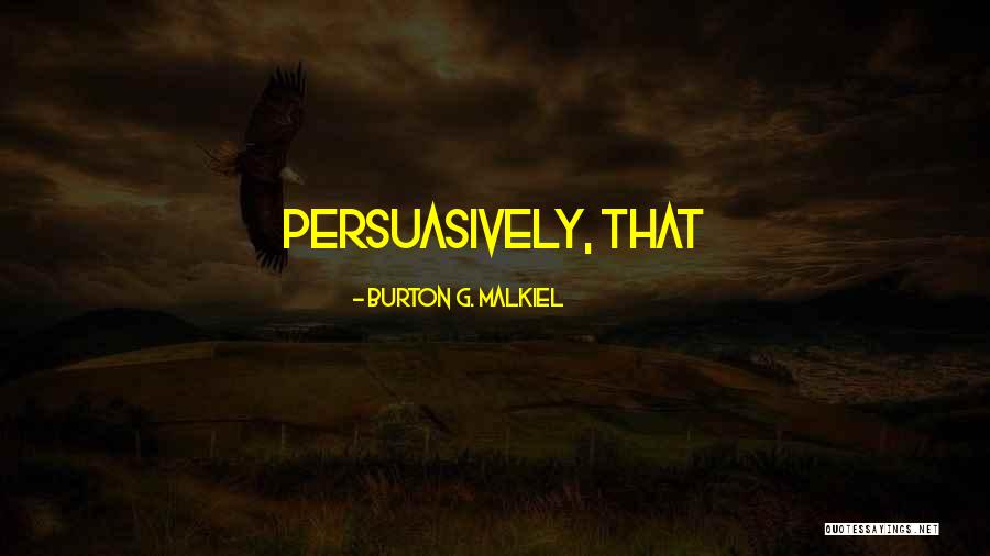 Urcm Unt Quotes By Burton G. Malkiel Urcm Unt Quotes By Burton G. Malkiel