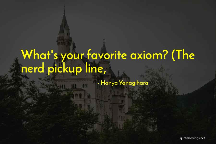 Urdaneta District Quotes By Hanya Yanagihara Urdaneta District Quotes By Hanya Yanagihara