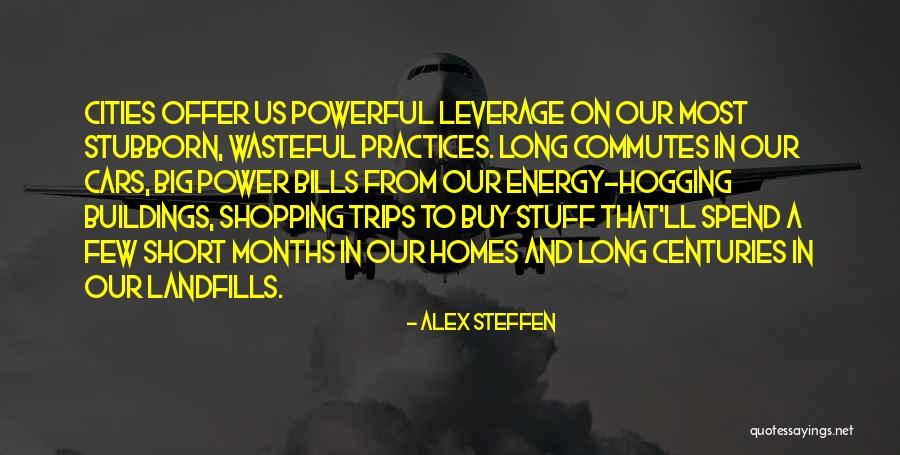 Urdang Company Quotes By Alex Steffen Urdang Company Quotes By Alex Steffen