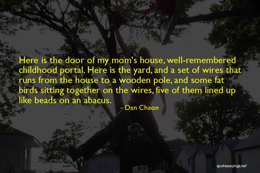 Uredjenje Hodnika Quotes By Dan Chaon Uredjenje Hodnika Quotes By Dan Chaon