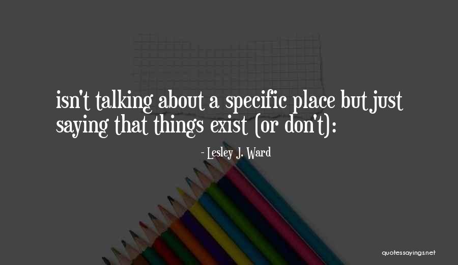 Uredjenje Hodnika Quotes By Lesley J. Ward Uredjenje Hodnika Quotes By Lesley J. Ward