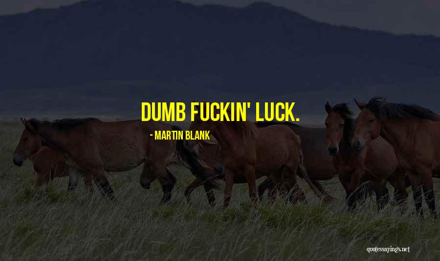 Uredna Zemlja Quotes By Martin Blank Uredna Zemlja Quotes By Martin Blank