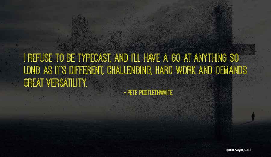 Uredna Zemlja Quotes By Pete Postlethwaite Uredna Zemlja Quotes By Pete Postlethwaite