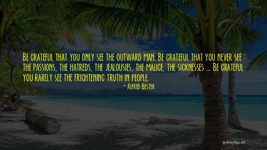 Ureinwohner Neuguineas Quotes By Alfred Bester Ureinwohner Neuguineas Quotes By Alfred Bester