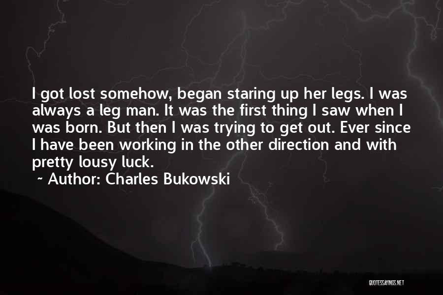 Urena Acuna Quotes By Charles Bukowski