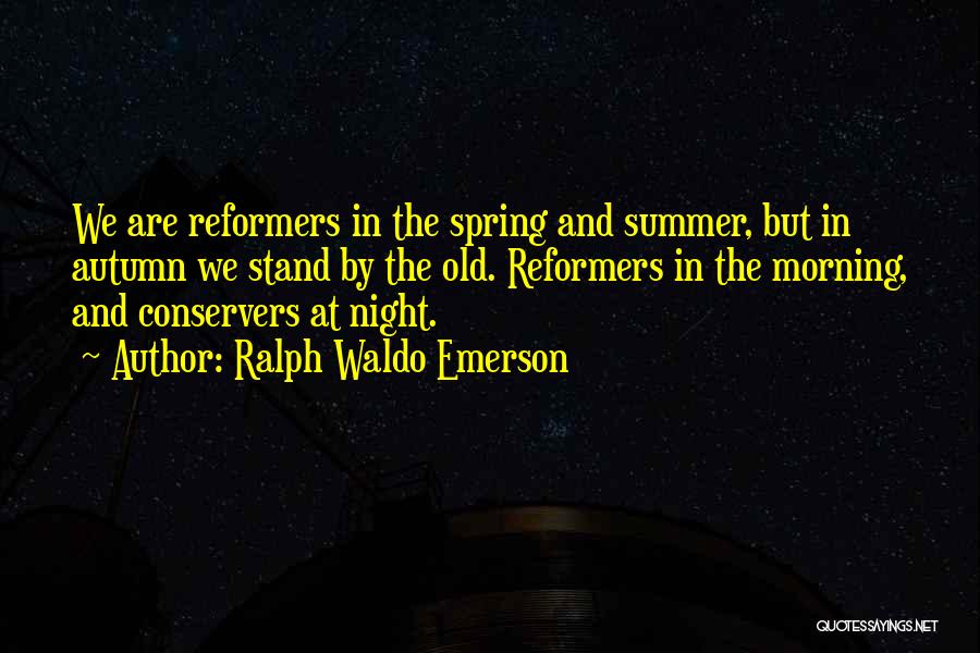 Urena Acuna Quotes By Ralph Waldo Emerson