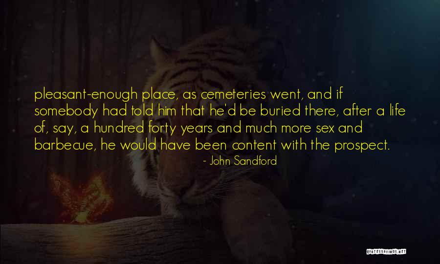 Ureshino Hot Quotes By John Sandford Ureshino Hot Quotes By John Sandford