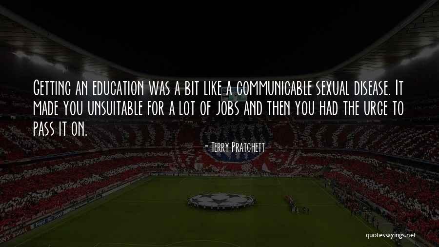 Urge Education Quotes By Terry Pratchett Urge Education Quotes By Terry Pratchett