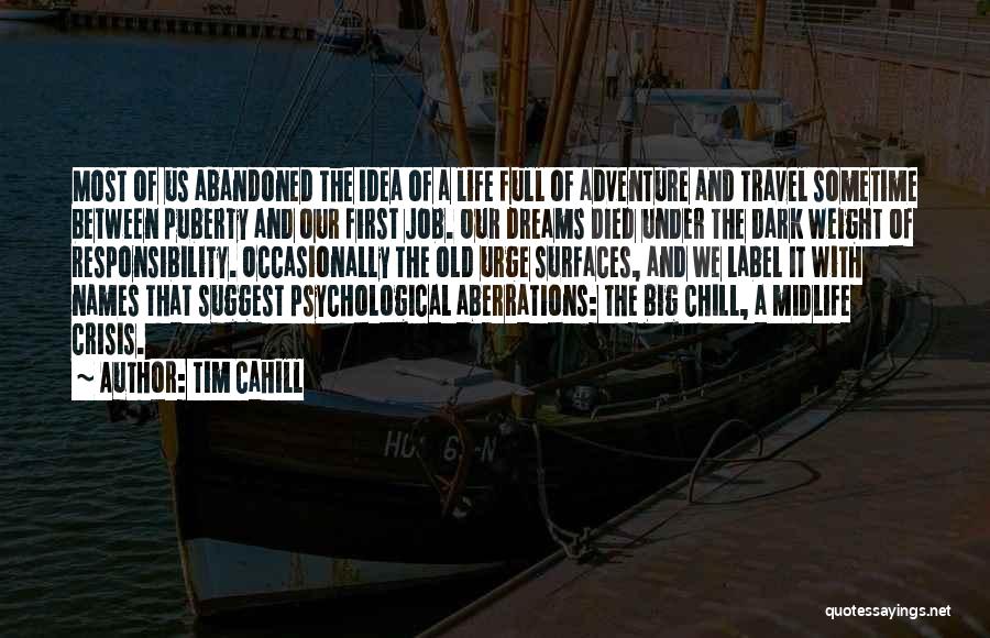 Urge To Travel Quotes By Tim Cahill