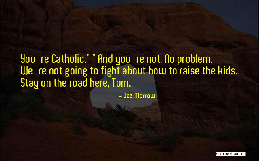 Urgencies Near Quotes By Jez Morrow Urgencies Near Quotes By Jez Morrow